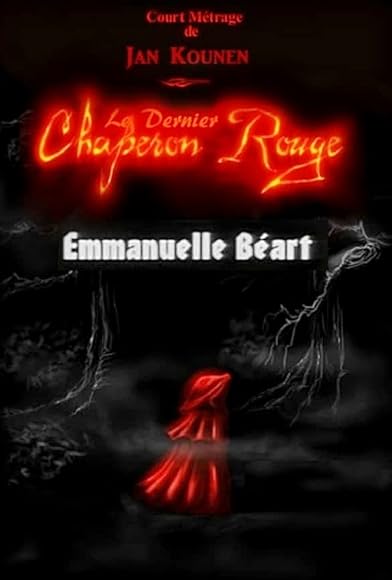Primary photo for Le dernier chaperon rouge Primary photo for Le dernier chaperon rouge