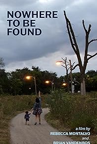 Primary photo for Nowhere to Be Found