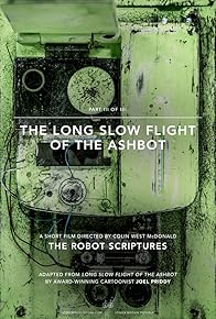 Primary photo for The Long Slow Flight of the Ashbot