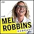 Primary photo for The Mel Robbins Podcast