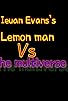 Primary photo for Lemon man vs the Multiverse Primary photo for Lemon man vs the Multiverse