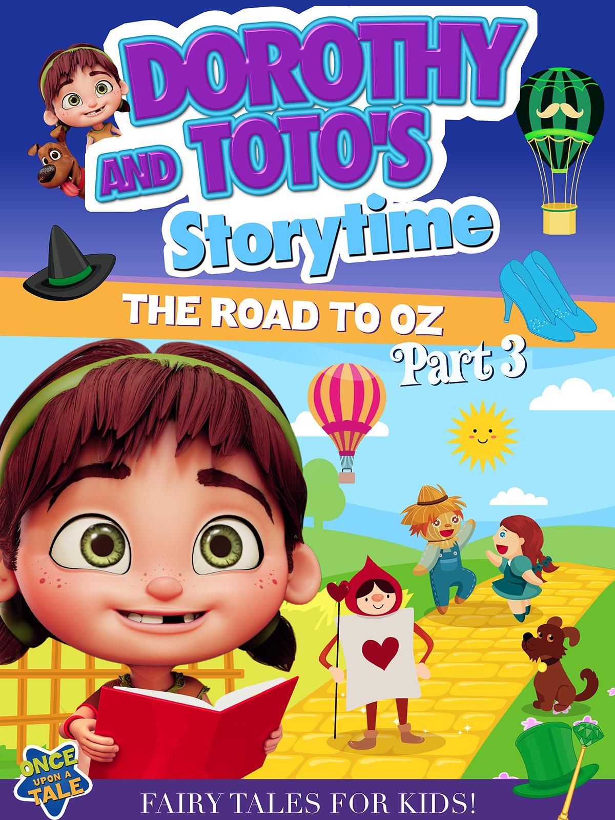 Dorothy and Toto's Storytime: The Road to Oz Part 3