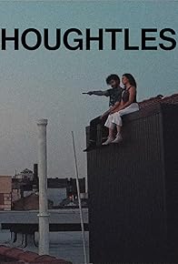 Primary photo for Thoughtless