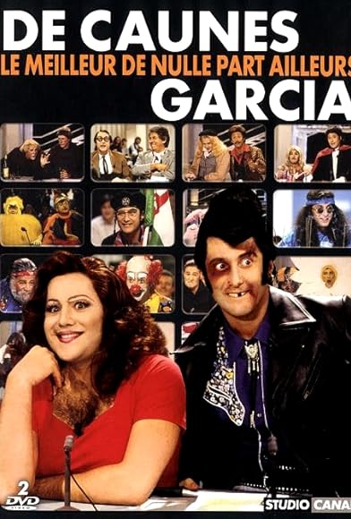 Primary photo for De Caunes/Garcia - Le meilleur de Nulle Part Ailleurs Primary photo for De Caunes/Garcia - Le meilleur de Nulle Part Ailleurs
