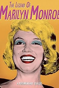 Primary photo for The Legend of Marilyn Monroe