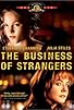 Primary photo for The Business of Strangers Primary photo for The Business of Strangers