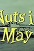 Primary photo for 'Nuts in May'