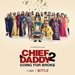 Poster of Chief Daddy 2: Going for Broke