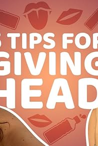 Primary photo for Better Blow Jobs in 5 easy Tips!