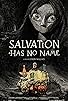 Primary photo for Salvation Has No Name Primary photo for Salvation Has No Name