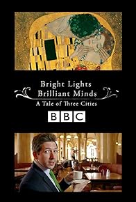 Primary photo for Bright Lights, Brilliant Minds: A Tale of Three Cities