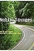 Primary photo for Noble Savages Primary photo for Noble Savages