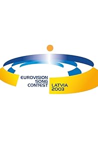 Primary photo for Eurovision Song Contest Riga 2003 Primary photo for Eurovision Song Contest Riga 2003