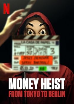 Poster of Money Heist: From Tokyo To Berlin