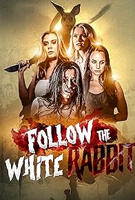 Primary photo for Follow the White Rabbit