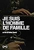 Primary photo for Je suis l'homme de famille Primary photo for Je suis l'homme de famille