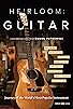 Primary photo for Heirloom: Guitar Primary photo for Heirloom: Guitar