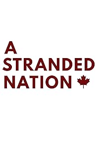 Primary photo for A Stranded Nation Primary photo for A Stranded Nation