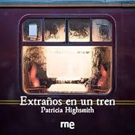 Primary photo for Extraños en un tren