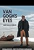 Primary photo for Van Gogh's Eyes Primary photo for Van Gogh's Eyes