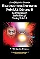 Kubrick's Odyssey II: Secrets Hidden in the Films of Stanley Kubrick; Part Two: Beyond the Infinite's primary photo