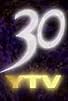Primary photo for YTV 30 Primary photo for YTV 30