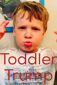 Primary photo for Toddler Trump