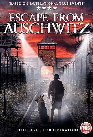 The Escape from Auschwitz 2020