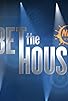 Primary photo for Bet the House Primary photo for Bet the House