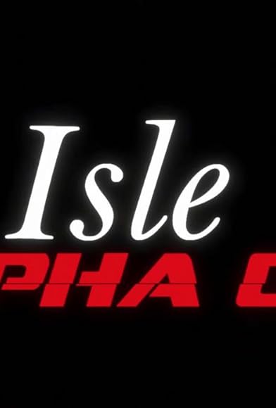 Primary photo for Isle: Alpha One - Pilot Primary photo for Isle: Alpha One - Pilot