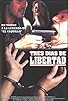 Primary photo for Tres días de libertad Primary photo for Tres días de libertad