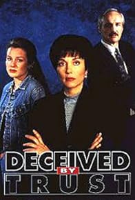Primary photo for Deceived by Trust: A Moment of Truth Movie Primary photo for Deceived by Trust: A Moment of Truth Movie