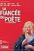Primary photo for La fiancée du poète Primary photo for La fiancée du poète