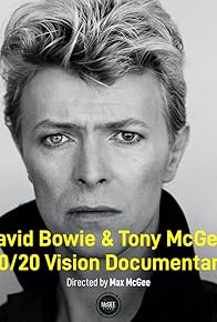 Primary photo for David Bowie & Tony McGee: 20/20 Vision Documentary