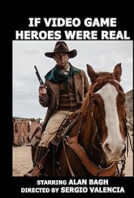 Primary photo for If Video Game Heroes Were Real Primary photo for If Video Game Heroes Were Real