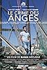 Primary photo for Le crime des anges Primary photo for Le crime des anges