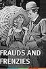 Primary photo for Frauds and Frenzies Primary photo for Frauds and Frenzies