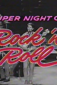 Primary photo for Super Night of Rock 'n' Roll Primary photo for Super Night of Rock 'n' Roll