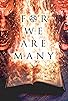 Primary photo for For We Are Many Primary photo for For We Are Many