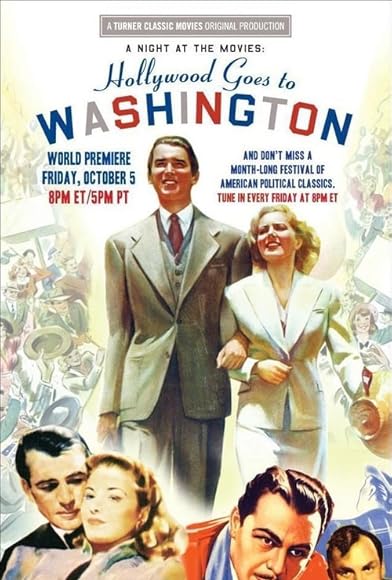 Primary photo for A Night at the Movies: Hollywood Goes to Washington Primary photo for A Night at the Movies: Hollywood Goes to Washington