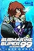 Primary photo for Submarine Super 99