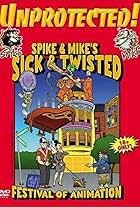 Spike and Mike's Hilarious Sick and Twisted Festival of