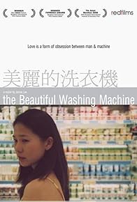 Primary photo for The Beautiful Washing Machine Primary photo for The Beautiful Washing Machine