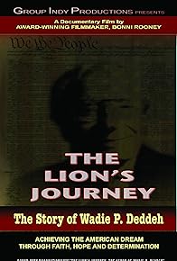 Primary photo for The Lion's Journey: The Story of Wadie P. Deddeh