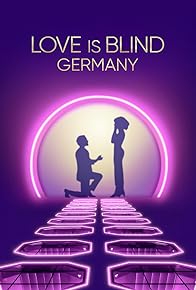 Primary photo for Love Is Blind: Germany Primary photo for Love Is Blind: Germany