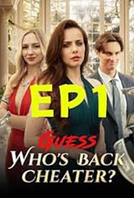 Primary photo for Guess Who's Back, Cheater?