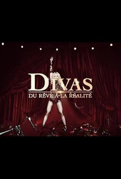 Primary photo for Divas: du rêve à la réalité Primary photo for Divas: du rêve à la réalité