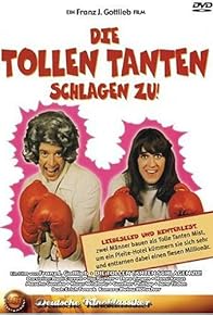 Primary photo for Die tollen Tanten schlagen zu