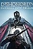 Primary photo for Dishonored: Dunwall City Trials Primary photo for Dishonored: Dunwall City Trials