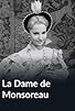 Primary photo for La dame de Monsoreau Primary photo for La dame de Monsoreau